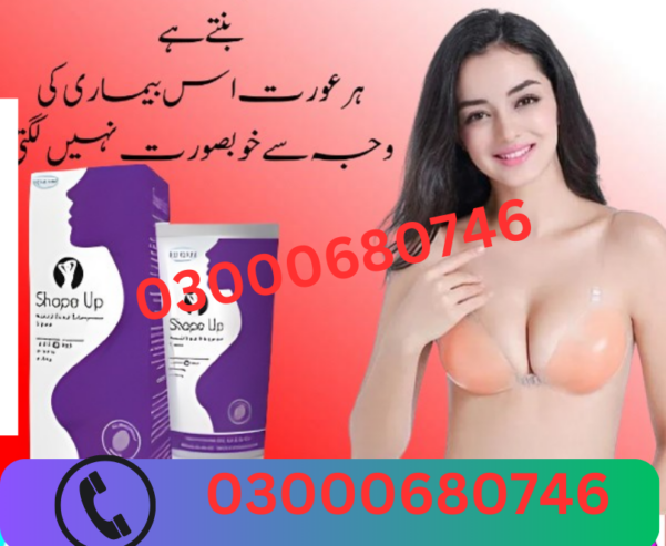 Shape Up cream (Breast Enlargement Cream Price Price in Sialkot 03000680746