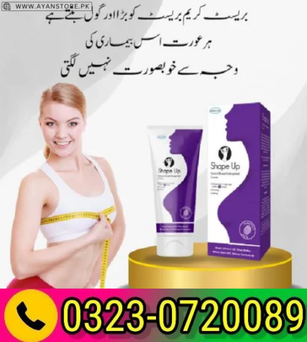 Shape Up Breast Enlargement Cream– 03230720089