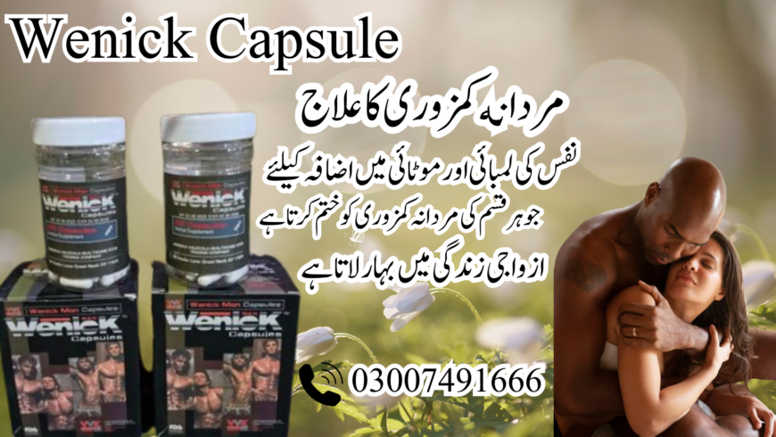 Wenick Capsules In Pakistan=03007491666