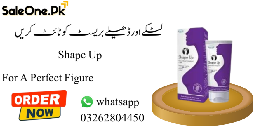 Shape Up Breast Cream In Pakistan = 03250788699