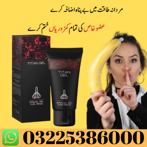Titan Gel In Pakistan 03225386000