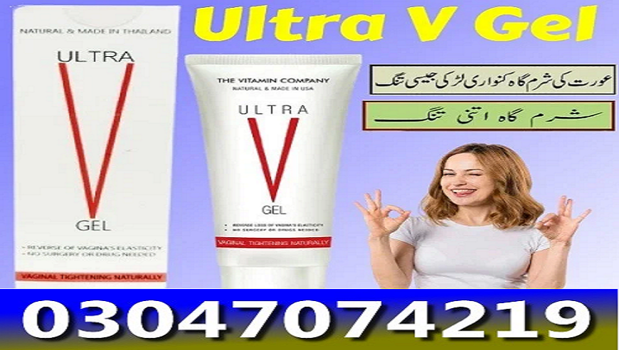 03047074219 – Ultra V Vagina Tightening Gel In Lahore