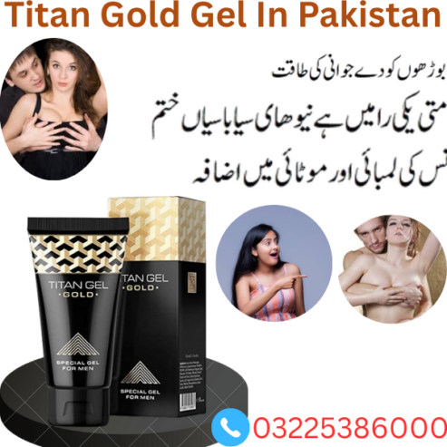 Titan Gold Gel In Pakistan 03225386000