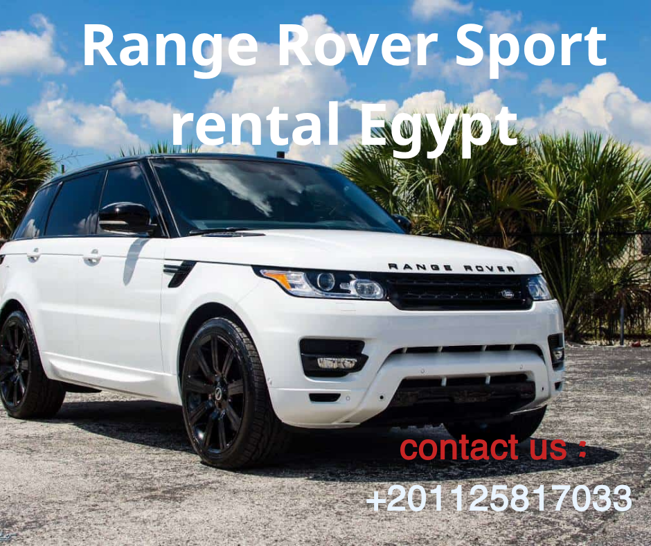 ايجار رنج روفر بدون سواق للعرب والاجانب في القاهره 01125817033